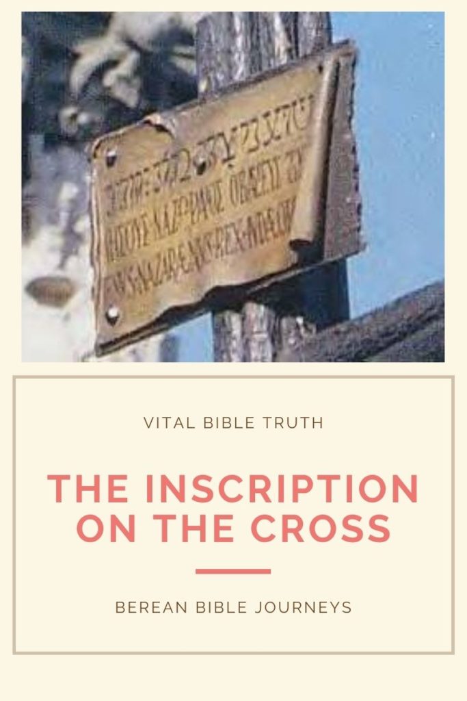 The Inscription on the Cross Berean Bible Journeys
